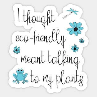 Funny Bad With Plants Sticker